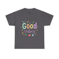 Unisex Heavy Cotton Tee - Good vibes